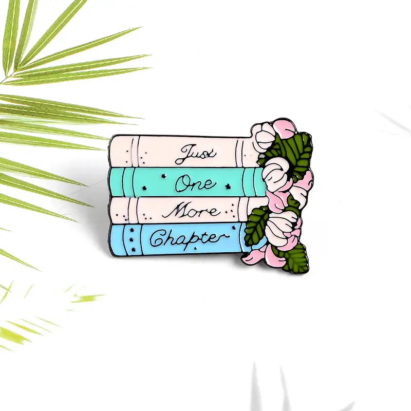 Enamel Pin  - Just One More Chapter