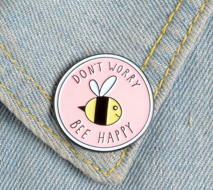 Enamel Pin  - Don’t worry Bee Happy