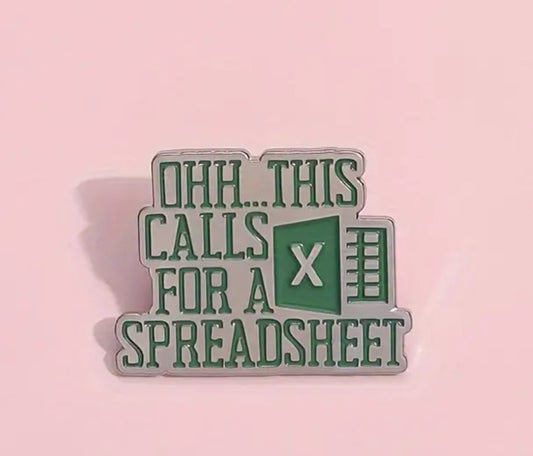 Enamel Pin  - Ohh this calls for a spreadsheet