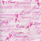 Timeless Treasures - Pink Ribbon Cure Words - Priced Per Half Metre