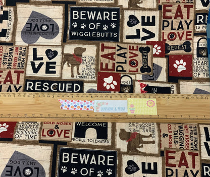 Last cut from bolt - approx 11" x Width of fabric  - Wigglebutts - Cute Phrases related to Dog ownership and Dog Love - Light Khaki Collage
